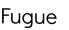 Fugue